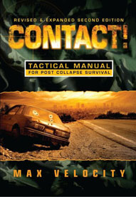 Contact! A Tactical Manual for Post Collapse Survival