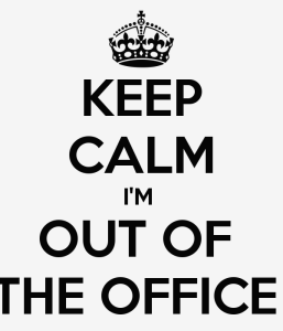 keep-calm-im-out-of-the-office--1